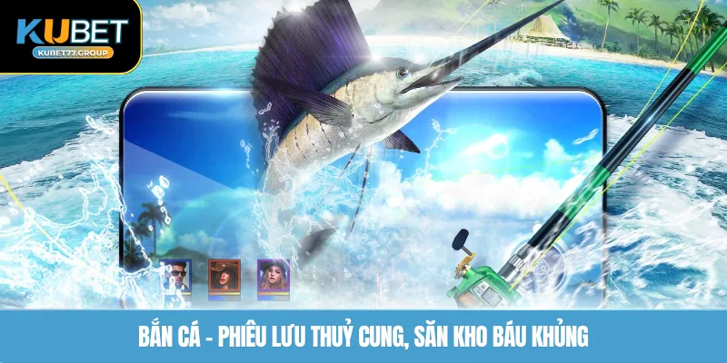 Bắn cá  -  Phiêu lưu thuỷ cung,  săn kho báu khủng